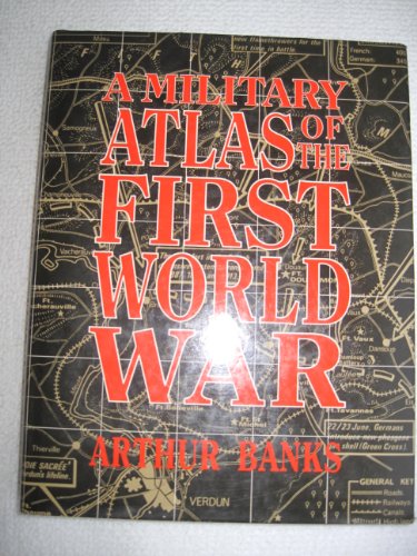 Stock image for A Military Atlas of the First World War for sale by WorldofBooks