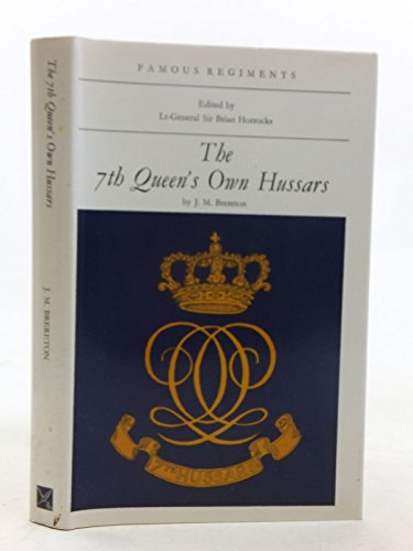 Beispielbild fr Famous Regiments: The 7th Queen's Own Hussars zum Verkauf von Xochi's Bookstore & Gallery