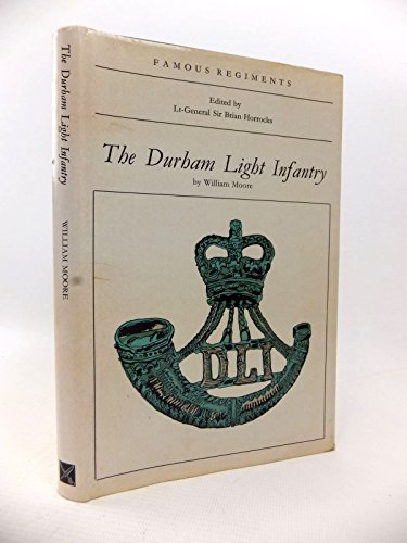 The Durham Light Infantry: The 68th and 106th Regiments of Foot