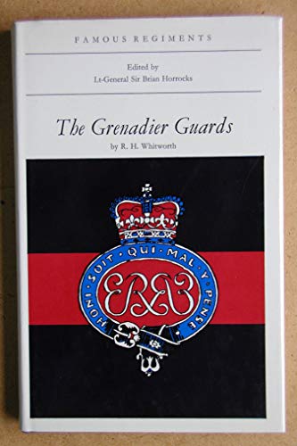 Beispielbild fr Famous Regiments: The Grenadier Guards (The First or Grenadier Regiment of Foot Guards) zum Verkauf von Xochi's Bookstore & Gallery