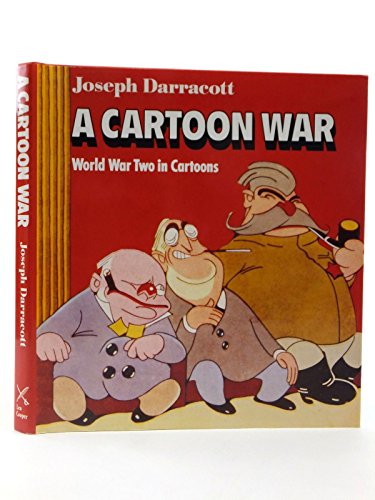 Imagen de archivo de A Cartoon War: World War Two in Cartoons a la venta por WorldofBooks