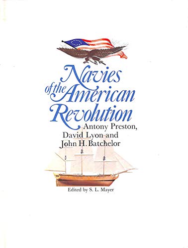 9780850521917: The navies of the American Revolution