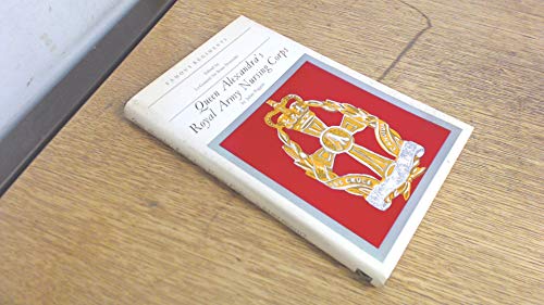 Stock image for Queen Alexandra's Royal Army Nursing Corps (Famous Regiments) for sale by AwesomeBooks