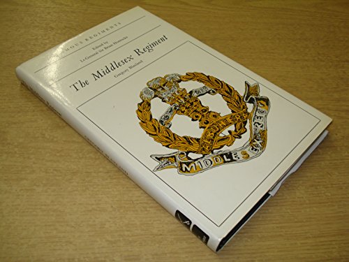 9780850522310: The Middlesex Regiment (Duke of Cambridge's Own) (The 57th and 77th of Foot) (Famous regiments)