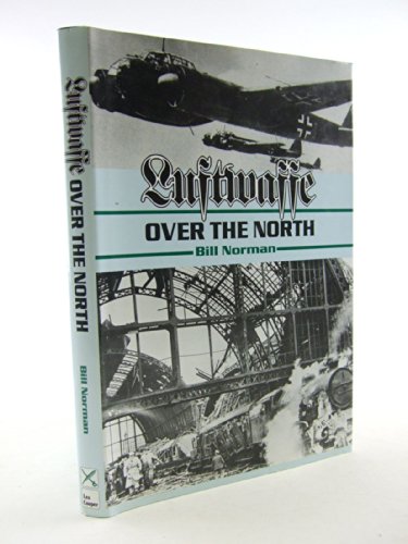 Beispielbild fr Luftwaffe Over the North zum Verkauf von Reuseabook