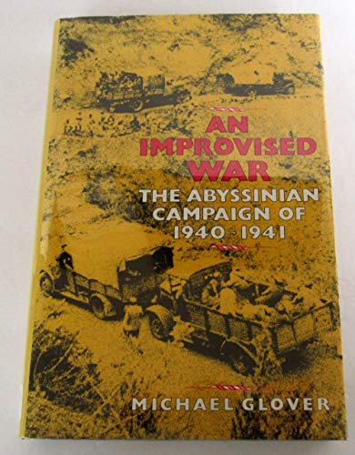 Stock image for An Improvised War: The Ethiopian Campaign, 1940-1941 for sale by Rob the Book Man