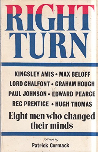 Stock image for Right Turn: Eight Men Who Changed Their Minds for sale by WorldofBooks