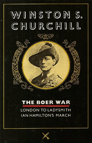 Beispielbild fr Boer War: London to Ladysmith: Ian Hamilton's March zum Verkauf von Karl Eynon Books Ltd