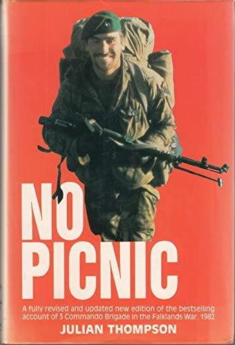 Stock image for No Picnic: 3 Commando Brigade in the South Atlantic, 1982 for sale by AwesomeBooks