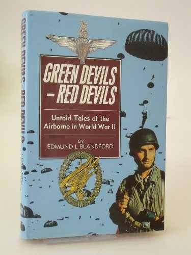 Green Devils/Red Devils: Untold Tales of the Airborne in World War II