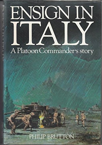 Stock image for Ensign in Italy: A Platoon Commander's Story; a story of the Felix Factor for sale by Berry Hill Book Shop