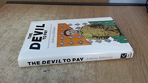 Beispielbild fr The Devil to Pay: The Mutiny of the Connaught Rangers, India, July, 1920 zum Verkauf von Books From California