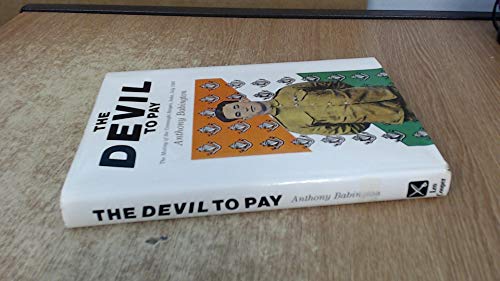 Stock image for The Devil to Pay: The Mutiny of the Connaught Rangers, India, July, 1920 for sale by ThriftBooks-Dallas