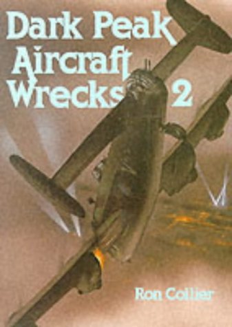 Stock image for Dark Peak Aircraft Wrecks: Volume 2 for sale by Hippo Books