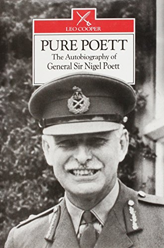 Imagen de archivo de Pure Poett - The Autobiography of General Sir Nigel Poett a la venta por WorldofBooks