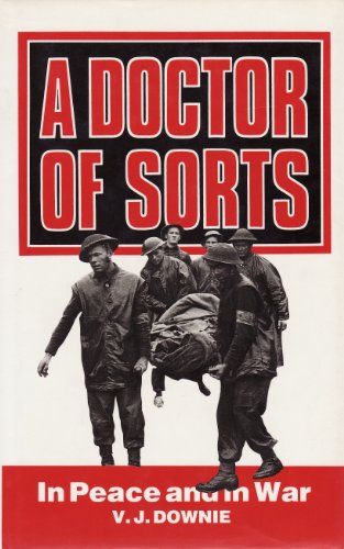9780850523515: A Doctor of Sorts: In Peace and in War