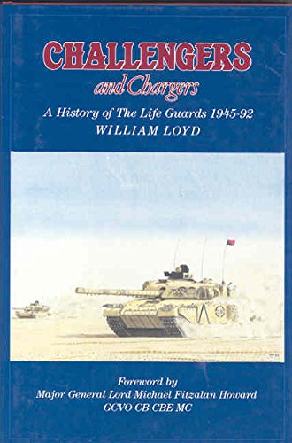 9780850523539: Challengers and Chargers: History of the Life Guards, 1945-93