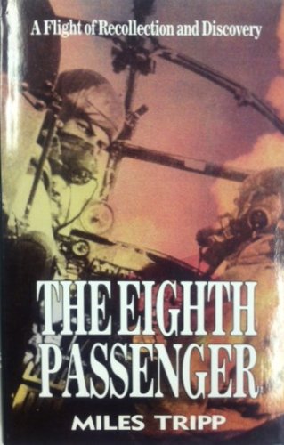 EIGHTH PASSENGER A FLIGHT OF RECOLLECTION AND DISCOVERY