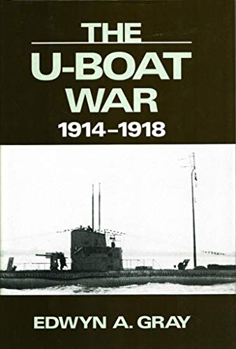 Stock image for The U-Boat War, 1914-1918 for sale by Better World Books: West