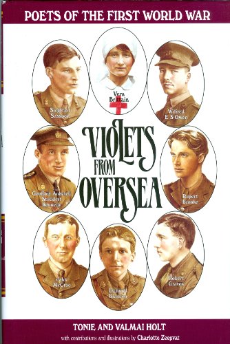 Imagen de archivo de Violets from Overseas: Portraits of Poets of the Great War (Poets of the First World War) a la venta por WorldofBooks