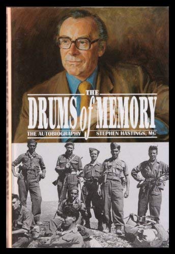 The Drums of Memory : The Autobiography of Stephen Hastings