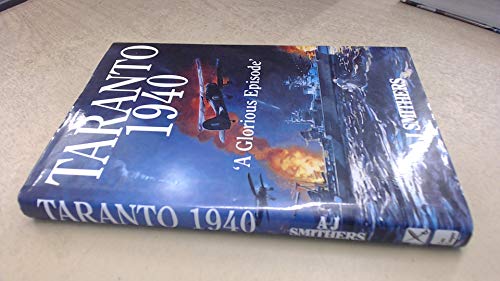 Beispielbild fr Taranto, 1940: A Glorious Episode zum Verkauf von WorldofBooks