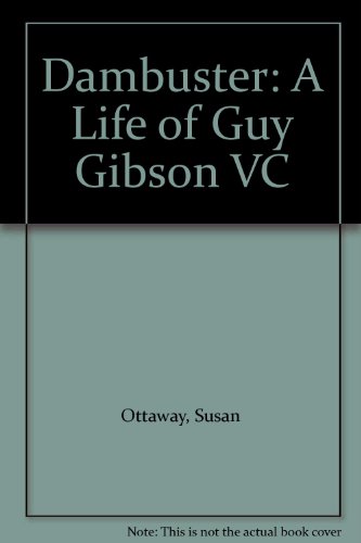 Stock image for DamBuster: A Life of Guy Gibson VC (Pen & Sword paperback) for sale by WorldofBooks