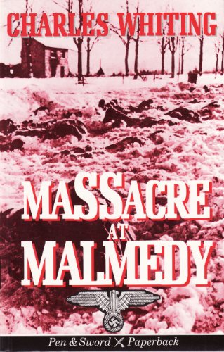 Stock image for Massacre at Malmedy: The Story of Jochen Peiper's Battle Group Ardennes, December, 1944 (Pen & Sword paperback) for sale by HPB-Movies