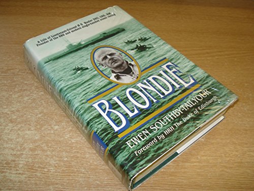 Beispielbild fr Blondie: Life of Herbert George Hasler, Cockleshell Hero, Navigator & Inventor Extraordinary zum Verkauf von WorldofBooks