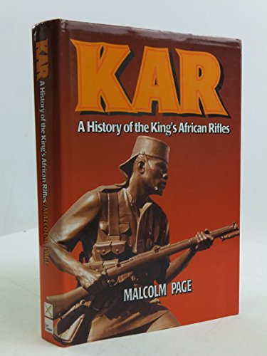 Beispielbild fr Kar: a History of the King's African Rifles zum Verkauf von WorldofBooks