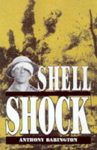 Beispielbild fr Shell Shock: A History of the Changing Attitudes to War Neurosis zum Verkauf von WorldofBooks