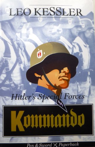 Imagen de archivo de Kommando: Hitler's Special Forces in the Second World War a la venta por Walther's Books