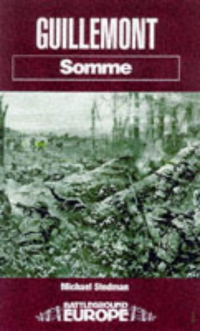 Stock image for Guillemont: Somme (Battleground Europe) for sale by MusicMagpie
