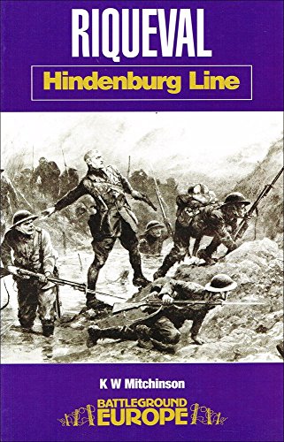 Beispielbild fr Riqueval (Hindenburg Line) (Battleground Europe) zum Verkauf von Novel Ideas Books & Gifts