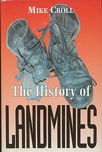 Stock image for The History of Landmines for sale by Call Phil Now - Books