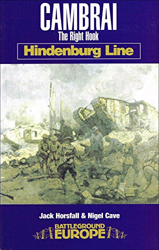 Stock image for Cambrai: Hindenburg Line (Battleground Europe. Hindenburg Line) for sale by Copper Dragon Books
