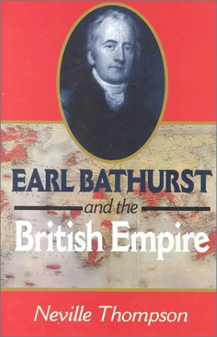 9780850526455: Earl Bathurst and the British Empire 1762-1834