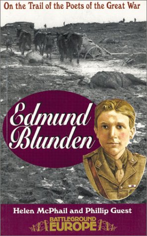 Stock image for Edmund Blunden: On the Trail of the Poets of the Great War (Battleground Europe) for sale by Copper Dragon Books