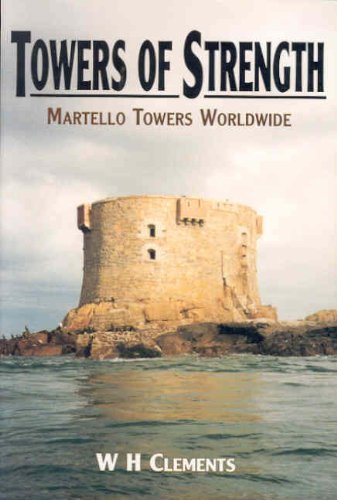 Beispielbild fr Towers of Strength: The Story of the Martello Towers zum Verkauf von WorldofBooks