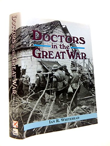 9780850526912: Doctors in the Great War