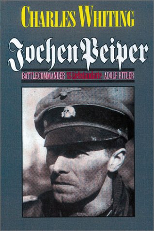 Beispielbild fr Jochen Peiper: Battle Commander, Ss Liebstandardte Adolf Hitler zum Verkauf von Jay W. Nelson, Bookseller, IOBA