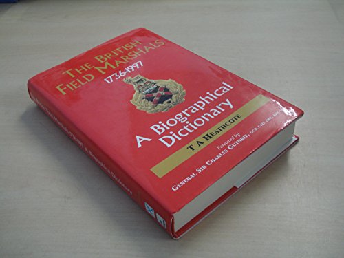 Beispielbild fr Dictionary of Field Marshals of the British Army zum Verkauf von WorldofBooks