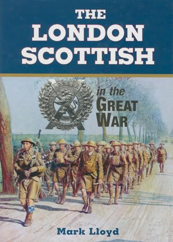 9780850527131: The London Scottish: In the Great War