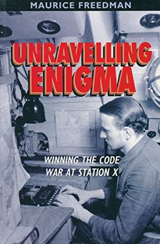 Beispielbild fr Unravelling Enigma Winning the Code War at Station X zum Verkauf von Victoria Bookshop