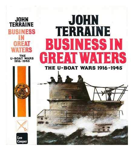 Beispielbild fr Business in Great Waters: The U-Boat Wars, 1916-1945 zum Verkauf von WorldofBooks