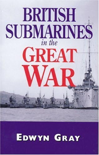 Imagen de archivo de British Submarines in the Great War a la venta por WorldofBooks