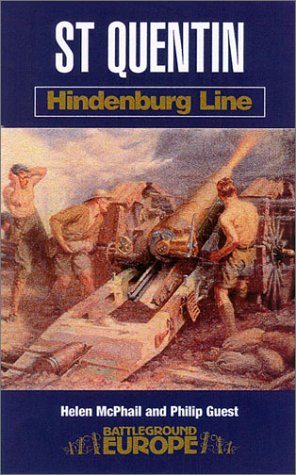 Stock image for St. Quentin: Hindenburg Line for sale by Wonder Book