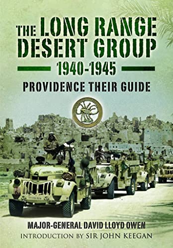 9780850528060: Long Range Desert Group 1940-1945: Providence Their Guide