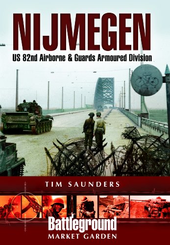 Imagen de archivo de Nijmegen US 82nd Airborne and Guards Armoured Division a la venta por TextbookRush