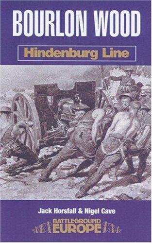 Imagen de archivo de Bourlon Wood: Hindenburg Line (Battleground Europe) a la venta por Books From California